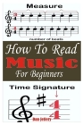 How To Read Music For Beginners: A Comprehensive Guide For Absolute Beginners By Dan Jeffery Cover Image