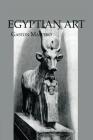 Egyptian Art (Kegan Paul Library of Ancient Egypt) By Maspero Cover Image