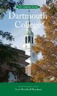 Dartmouth College: An Architectural Tour (The Campus Guide) By Scott Meacham Cover Image
