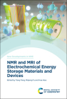 NMR and MRI of Electrochemical Energy Storage Materials and Devices Cover Image