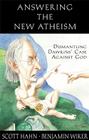Answering the New Atheism: Dismantling Dawkins' Case Against God Cover Image