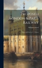 Proposed London & Paris Railway: London and Paris in 4 1/2 Hours Cover Image