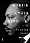 Martin Luther King, Jr.: A Life By Marshall Frady Cover Image