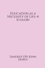 Education as a Necessity of Life-4 (color) By Sandeep J Cover Image