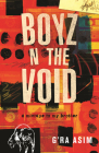 Boyz n the Void: a mixtape to my brother Cover Image