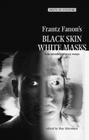Frantz Fanon's Black Skin, White Masks: New interdisciplinary essays (Texts in Culture) Cover Image