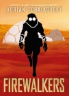 Firewalkers By Adrian Tchaikovsky Cover Image