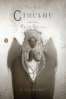 The Call of Cthulhu and Other Weird Stories: (Penguin Classics Deluxe Edition) By H. P. Lovecraft, S. T. Joshi (Introduction by), S. T. Joshi (Notes by), Travis Louie (Illustrator) Cover Image