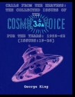 Calls from the Heaven: The Collected Issues of the Cosmic Voice for the Years: 1959-62 (Issues:19-26) By George King Cover Image