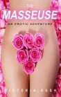 The Masseuse: An Erotic Adventure Cover Image