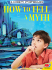 How to Tell a Myth By Robert Walker Cover Image