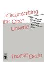 Circumscribing the Open Universe By Thomas Delio Cover Image