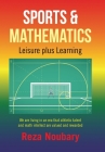 Sports & Mathematics: Leisure Plus Learning By Reza Noubary Cover Image