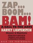 Zap...Boom...Bam! a Call to the Arts!: Memoir & Manifesto By Harvey Lichtenstein Cover Image
