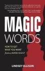 MAGIC Words: How To Get What You Want From a Narcissist Cover Image