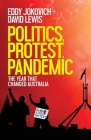 Politics, Protest, Pandemic: The year that changed Australia Cover Image