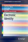 Electronic Identity (Springerbriefs in Cybersecurity) By Norberto Nuno Gomes De Andrade, Lisha Chen-Wilson, David Argles Cover Image