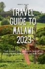 Travel Guide to Malawi 2023: 