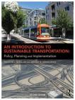 An Introduction to Sustainable Transportation: Policy, Planning and Implementation Cover Image
