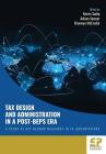 Tax Design and Administration in a Post-BEPS Era: A study of key reform measures in 18 jurisdictions By Kerrie Sadiq (Editor), Adrian Sawyer (Editor), Bronwyn McCredie (Editor) Cover Image