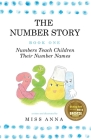 The Number Story 1 / The Number Story 2: Numbers Teach Children Their Number Names / Numbers Count with Children By Anna Cover Image