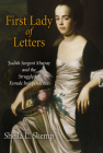 First Lady of Letters: Judith Sargent Murray and the Struggle for Female Independence (Early American Studies) By Sheila L. Skemp Cover Image