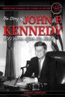 People That Changed the Course of History: The Story of John F. Kennedy 100 Years After His Birth Cover Image