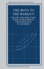 The Move to the Market?: Trade and Industry Policy Reform in Transitional Economies (International Political Economy) Cover Image