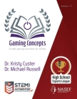 Gaming Concepts: A video gaming curriculum Cover Image