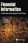 Financial Informatics: An Information-Based Approach to Asset Pricing Cover Image