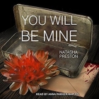 You Will Be Mine By Natasha Preston, Anna Parker-Naples (Read by) Cover Image