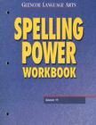 Spelling Power, Grade 11 (Glencoe Language Arts) By McGraw-Hill (Manufactured by) Cover Image