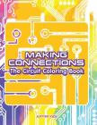 Making Connections: The Circuit Coloring Book By Jupiter Kids Cover Image