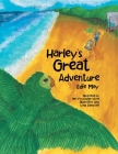 Harley's Great Adventure By Edie May, Wm Floyd High School Illustration Class (Illustrator) Cover Image