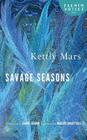 Savage Seasons (French Voices) By Jeanine Herman (Translated by), Kettly Mars, Madison Smartt Bell (Afterword by) Cover Image