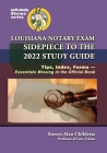 Louisiana Notary Exam Sidepiece to the 2022 Study Guide: Tips, Index, Forms-Essentials Missing in the Official Book Cover Image