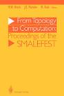 From Topology to Computation: Proceedings of the Smalefest Cover Image