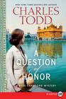 A Question of Honor: A Bess Crawford Mystery (Bess Crawford Mysteries #5) By Charles Todd Cover Image