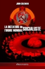 La dictature de l'Ordre Mondial socialiste By John Coleman Cover Image