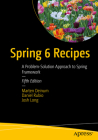 Spring 6 Recipes: A Problem-Solution Approach to Spring Framework By Marten Deinum, Daniel Rubio, Josh Long Cover Image
