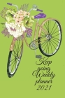 Keep going weekly planner By Cristie Jameslake Cover Image