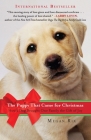 The Puppy That Came for Christmas: How a Dog Brought One Family the Gift of Joy By Megan Rix Cover Image