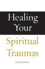 Healing Your Spiritual Traumas Cover Image