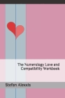 The Numerology Love and Compatibility Workbook Cover Image