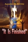 It Is Finished: One of The Best Books to Read To Help You Get Closer To God By Derrick E. Burney Cover Image