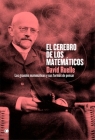 El cerebro de los matemáticos: Los grandes matemáticos y sus formas de pensar By David Ruelle Cover Image