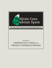El Mirón Cave, Cantabrian Spain: The Site and Its Holocene Archaeological Record By Lawrence Guy Straus (Editor), Manuel R. González Morales (Editor) Cover Image