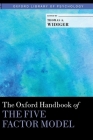The Oxford Handbook of the Five Factor Model (Oxford Library of Psychology) By Thomas A. Widiger (Editor) Cover Image