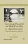 International Students and Global Mobility in Higher Education: National Trends and New Directions (International and Development Education) By Rajika Bhandari, Peggy Blumenthal Cover Image