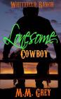 Lonesome Cowboy: Whitfield Ranch Book 1 Cover Image
